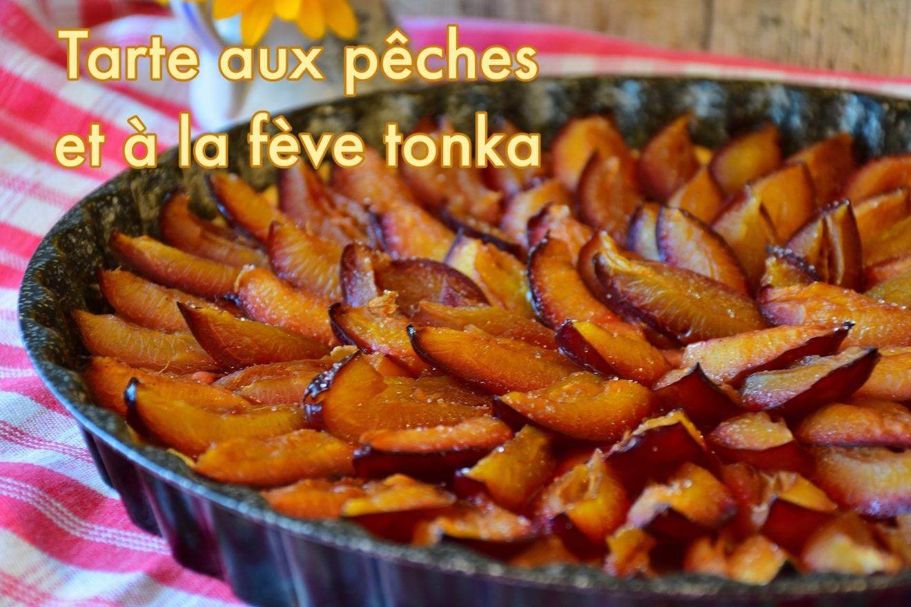 Tarte Aux P Ches Et La F Ve Tonka Blog Du Comptoir De Toamasina