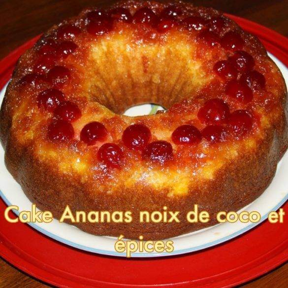 Cake Ananas Noix de Coco et Epices