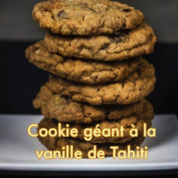 Cookies géants aux 2 chocolats, pralinés roses à la vanille de Tahiti