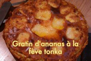 Gratin d'Ananas à la Fève Tonka