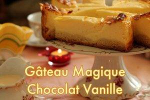 Gâteau Magique Chocolat Vanille