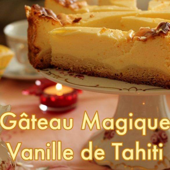 Recette de Pâtisserie Gâteau Magique à la vanille