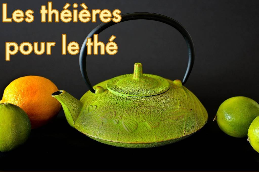 Théières pour le thé