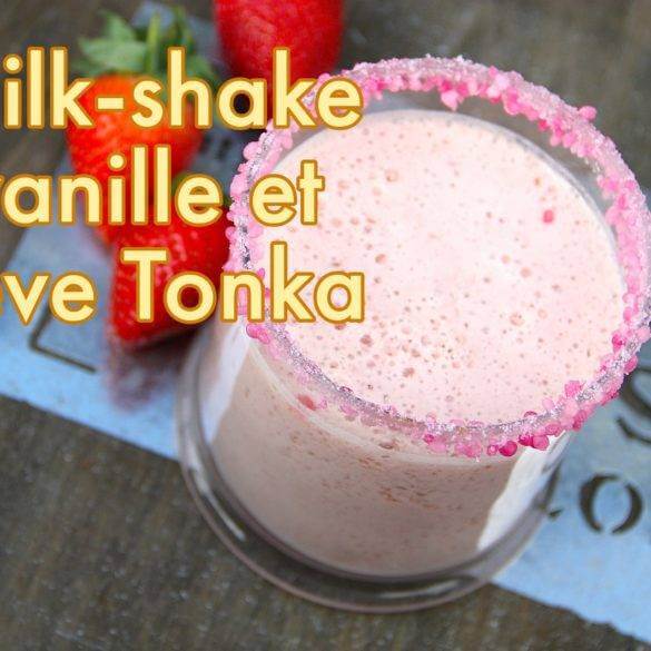 Milk-shake vanille et Fève Tonka