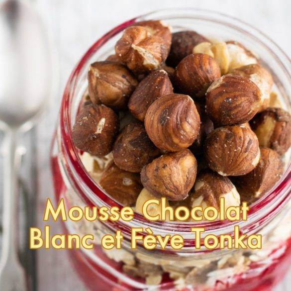 Recette de Mousse Chocolat Blanc et Fève Tonka