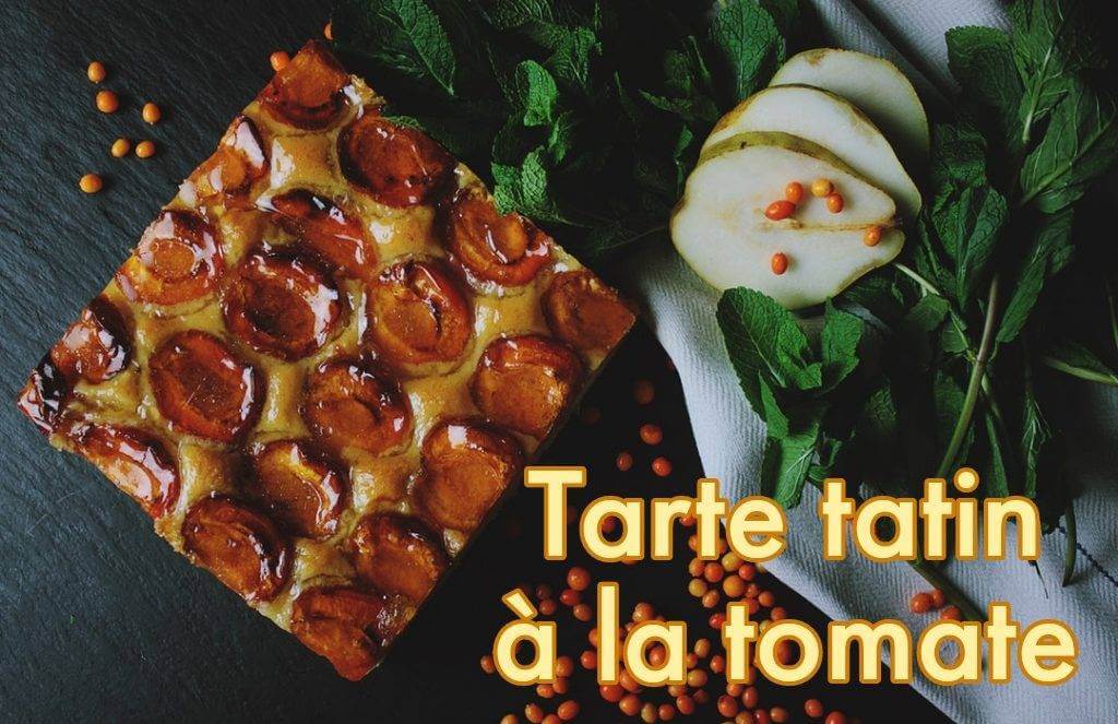 Recette Tarte Tatin à la tomate au poivre sauvage