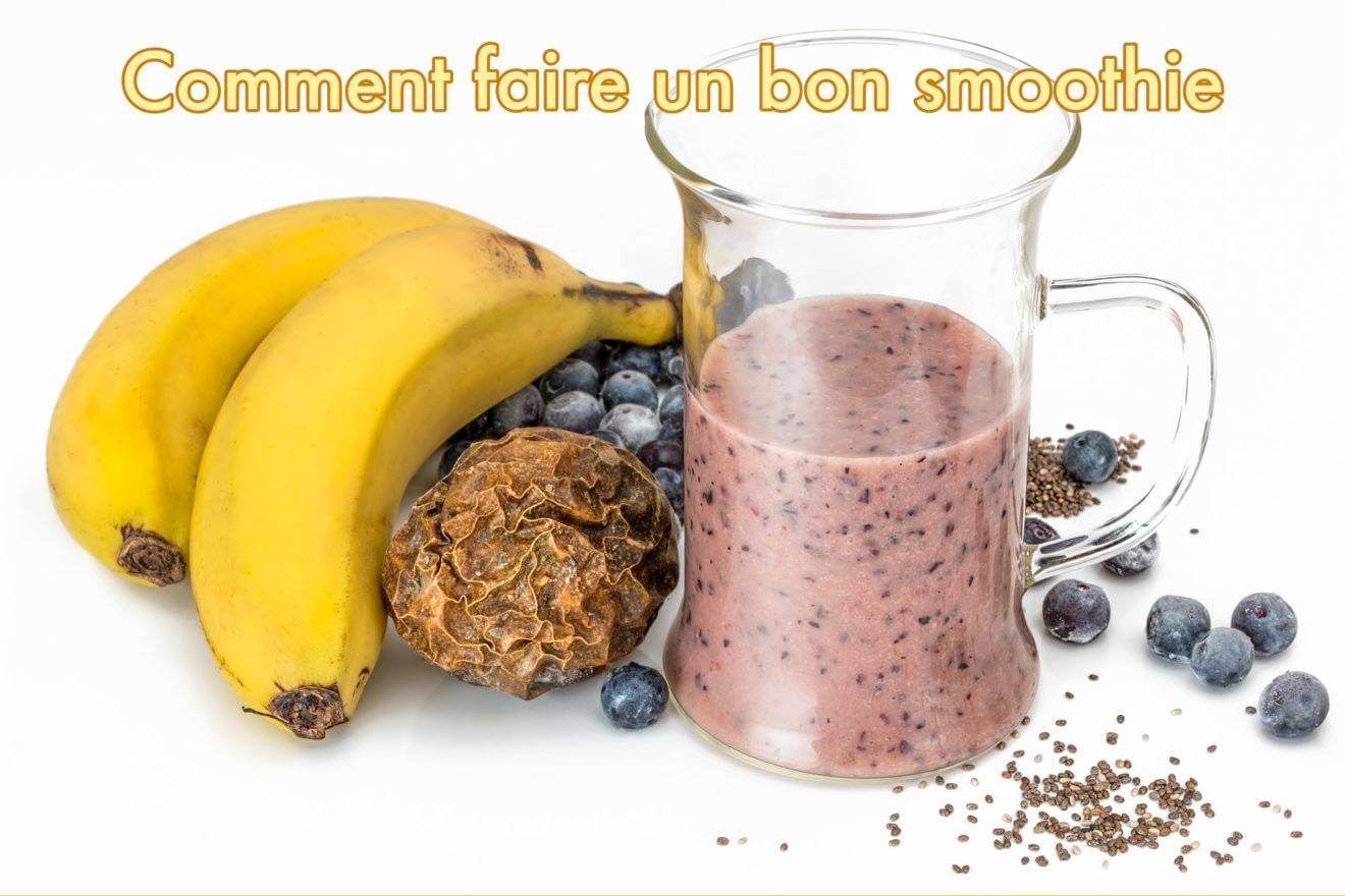 Comment Faire Un Bon Smoothie Réaliser Un Bon Smoothie Avec De Laçai 8876