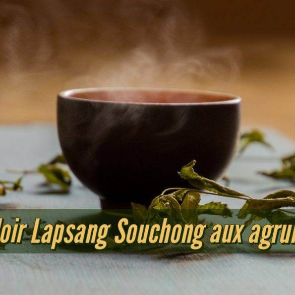 THÉ Noir Lapsang Souchong aux agrumes