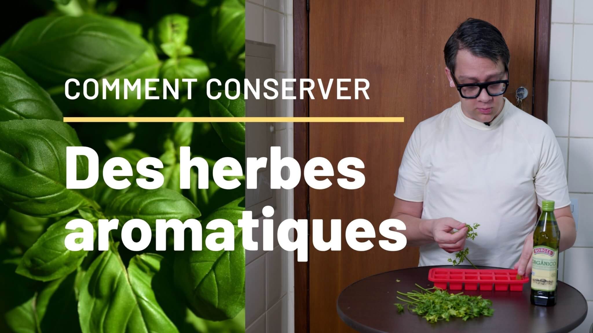 Comment Conserver Des Herbes Aromatiques - Faciles Et Rapides