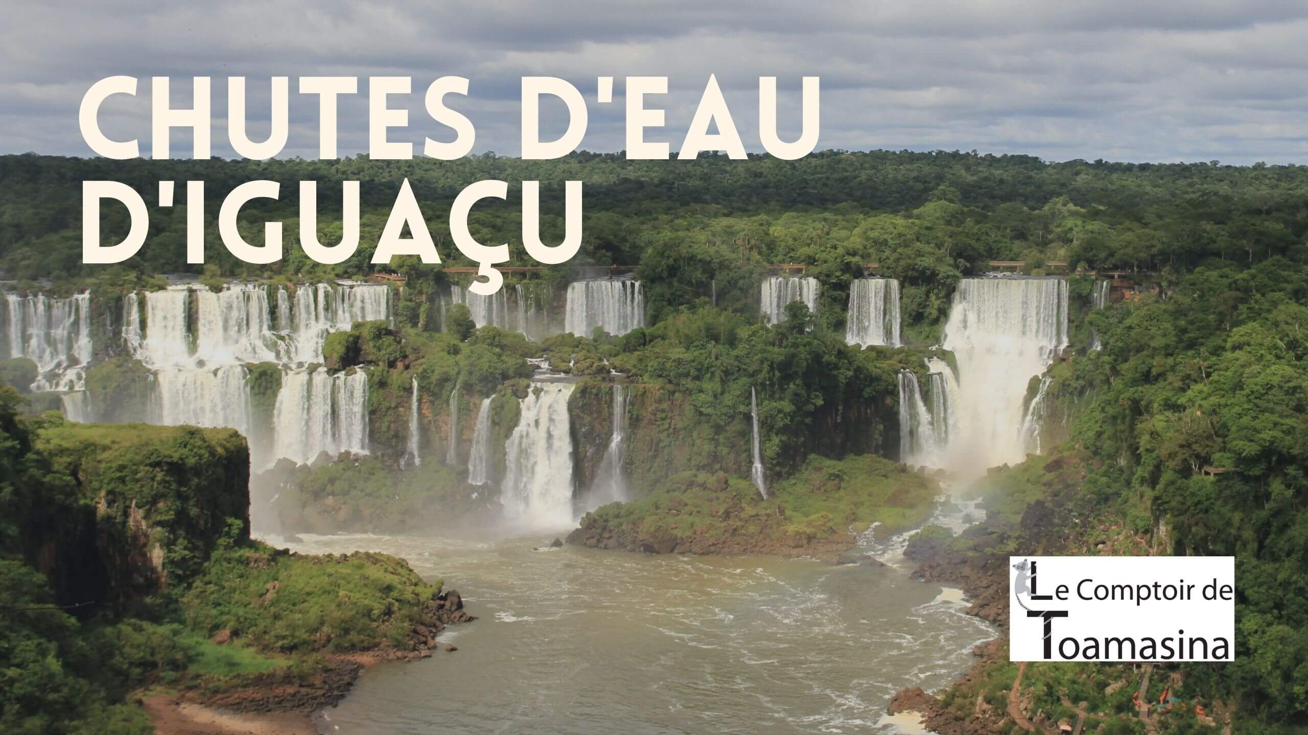 Découvrir les chutes d’Iguaçu