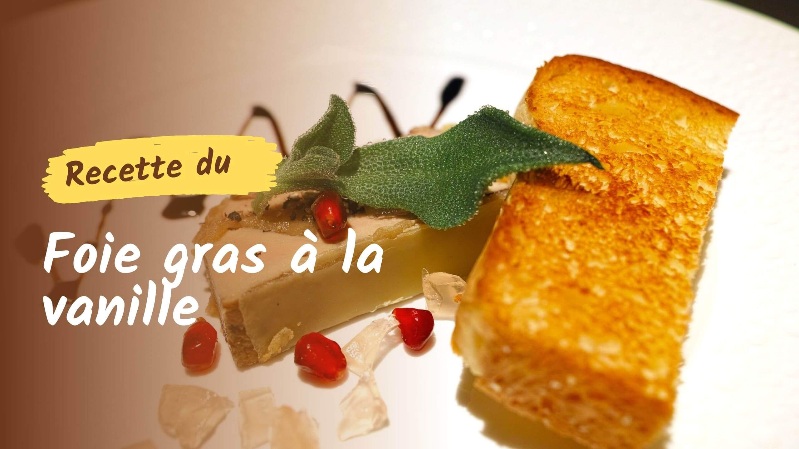 Recette du foie gras à la vanille