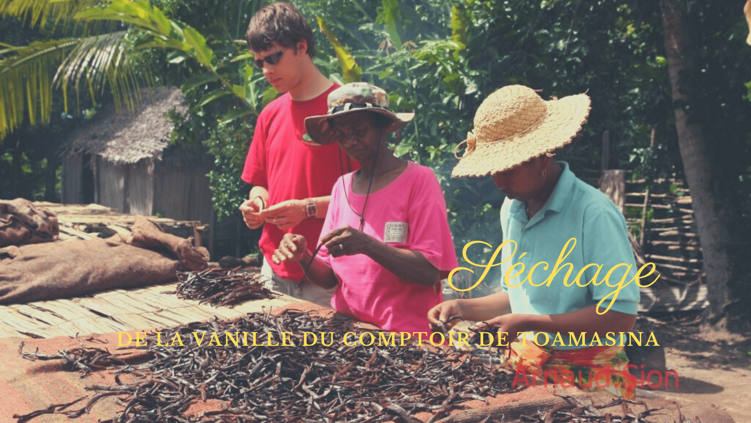 préparation de la vanille du Comptoir de Toamasina