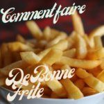 Les frites croustillantes à la belge : mon évaluation
