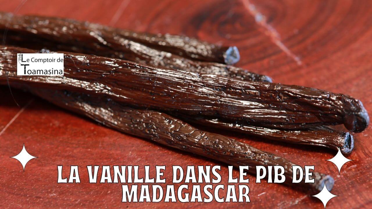 La part de la vanille dans le PIB Malgache
