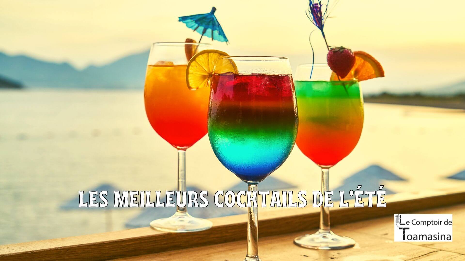 Les meilleures cocktails de l'été