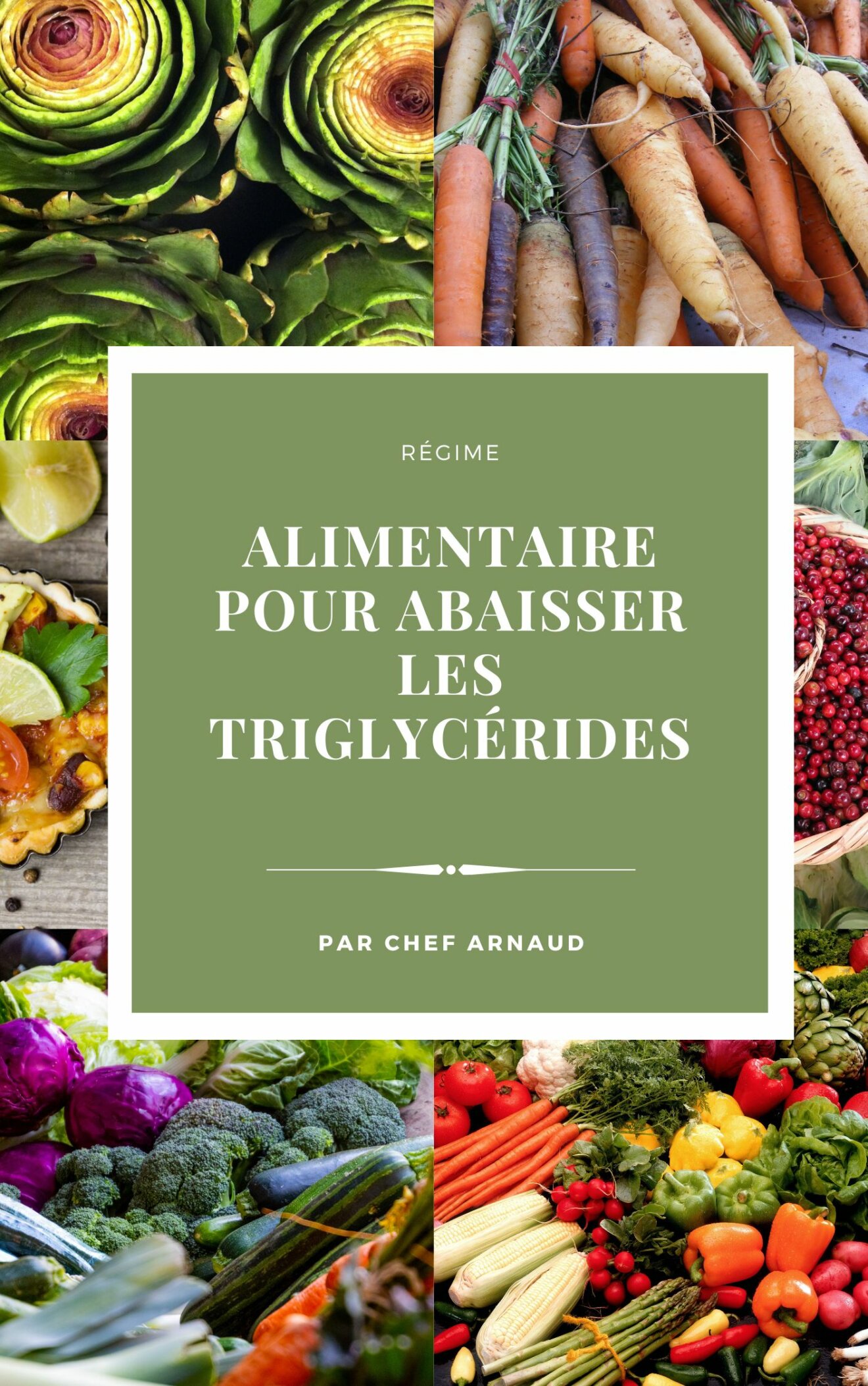 Régime alimentaire pour abaisser les triglycérides - Chef Arnaud