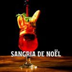 La sangria de Noël : mon évaluation