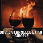 Le vin chaud à la cannelle et au clou de girofle : mon évaluation