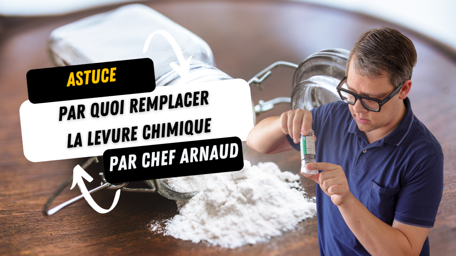 Par quoi remplacer la levure chimique ? Chef Arnaud Apogée Bar