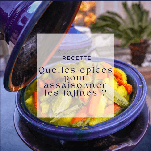 Quelles épices pour assaisonner les tajines ? - Chef Arnaud
