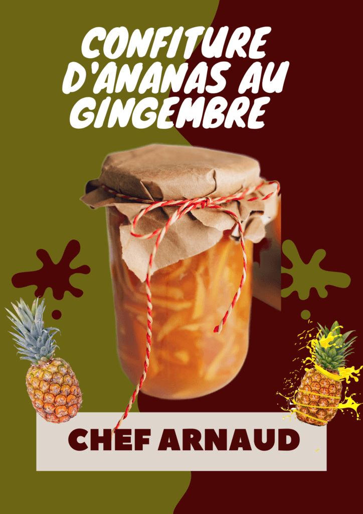 Confiture d'Ananas au gingembre de Chef Arnaud