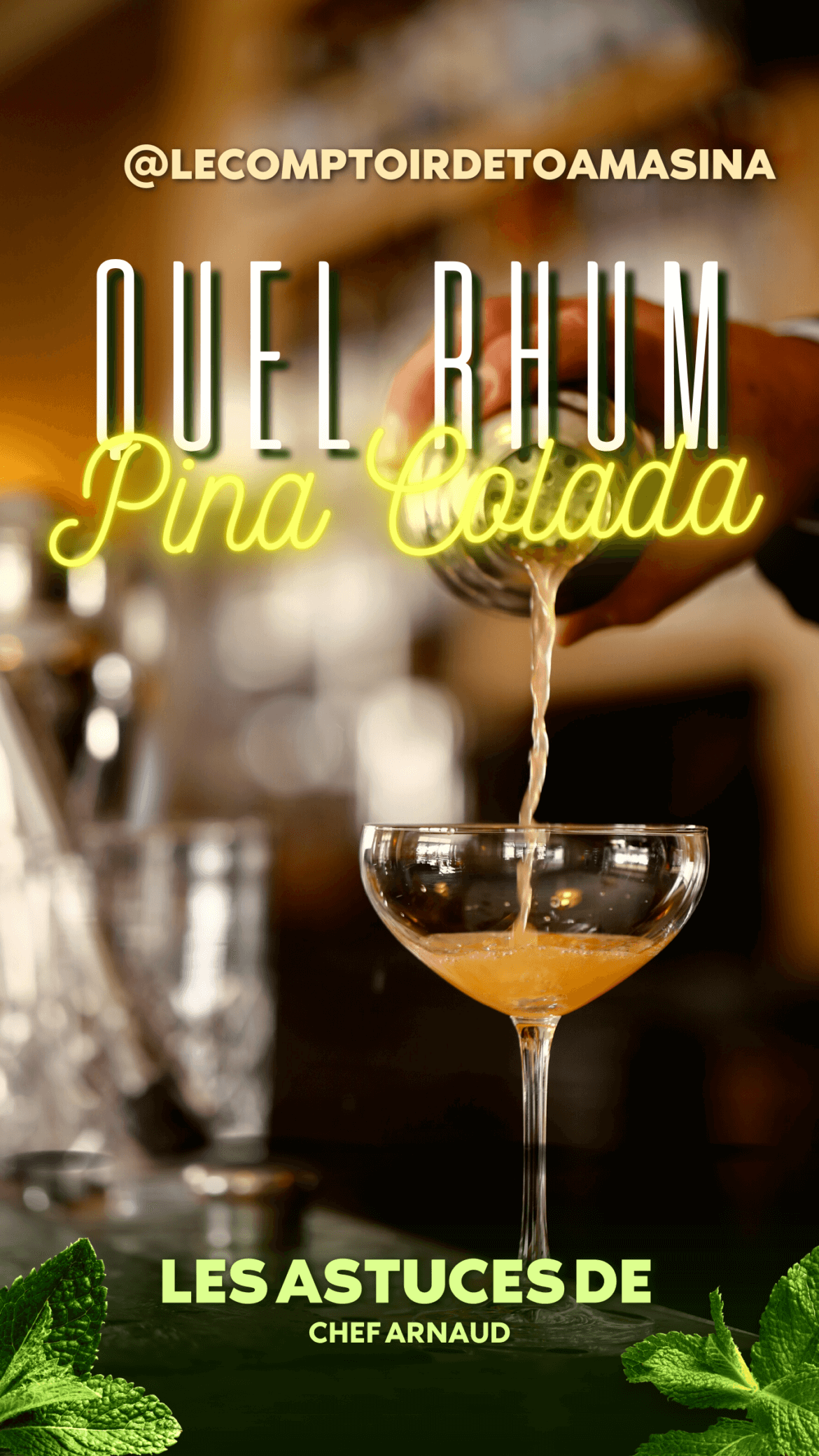 Quel rhum pour une Pina Colada ? - Chef Arnaud Apogée Bar
