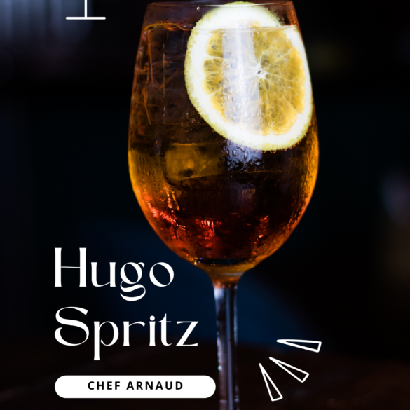 Recette Hugo Spritz - Chef Arnaud