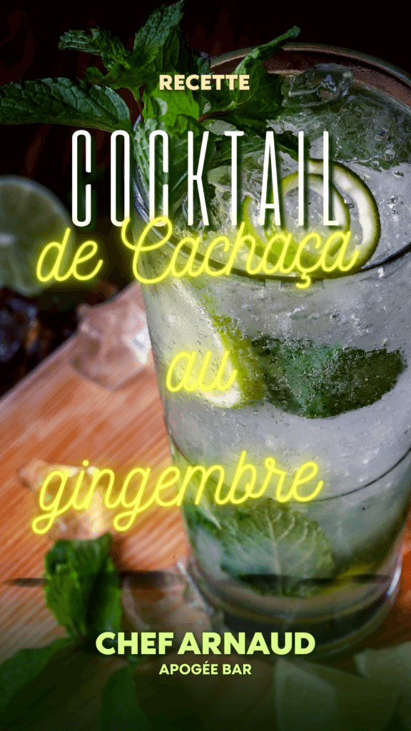 Cocktail Cachaça, gingembre et citron - De Chef Arnaud Apogée Bar