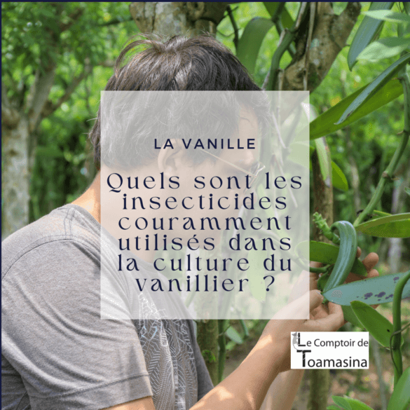 Quels sont les insecticides utilisés dans la culture de la vanille