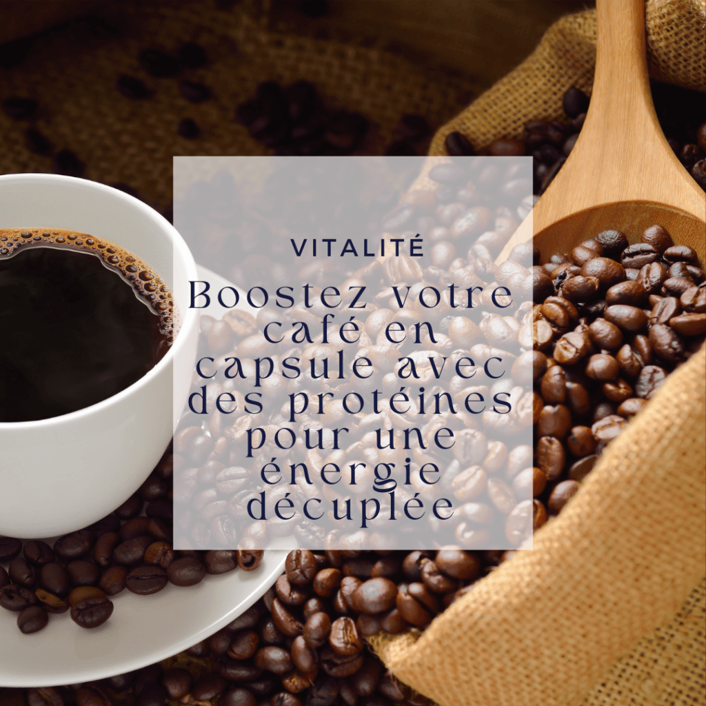 Boostez votre café en capsule avec des protéines pour une énergie décuplée