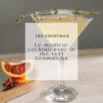 Le cocktail au thé vert Genmaicha : mon évaluation