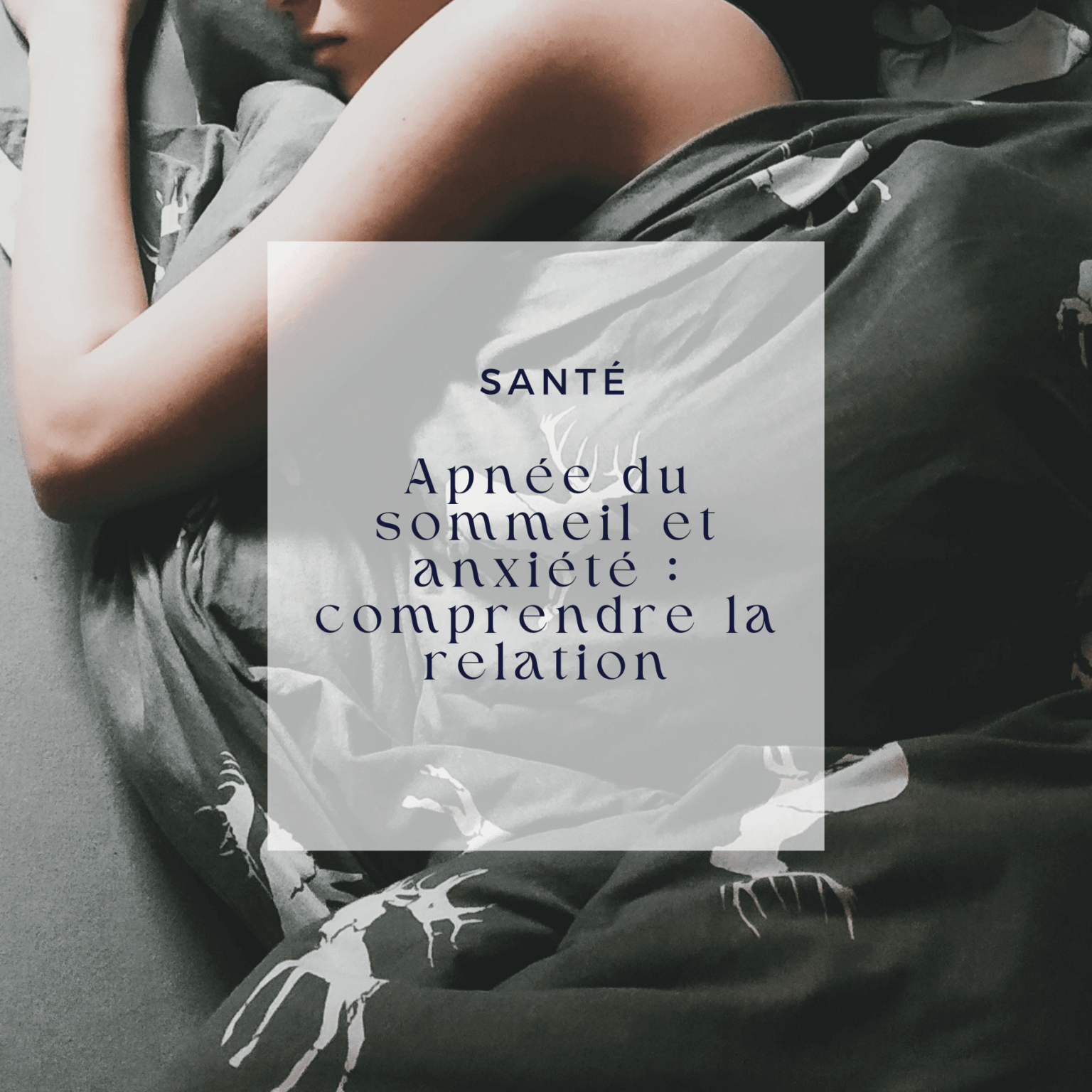 Apnée du sommeil et anxiété - Le Comptoir de Toamasina