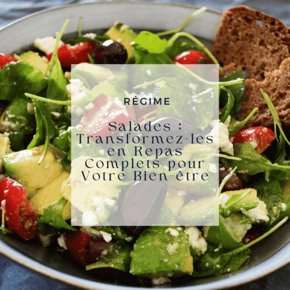 Salades Transformez-les en Repas Complets pour Votre Bien-être