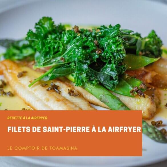 Filets de Saint-Pierre à la AirFryer