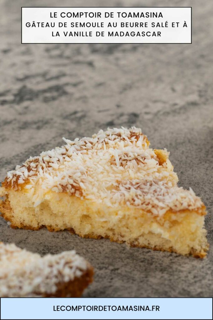 Ma semoule à la vanille de Madagascar, ici en version gâteau