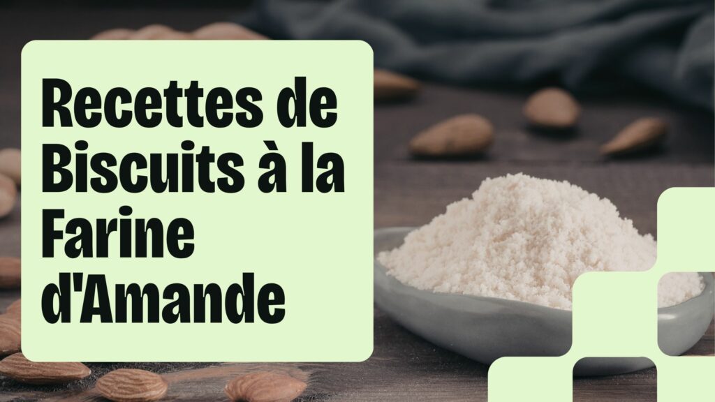 Le Guide de la Farine d'Amande