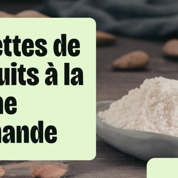 Le Guide de la Farine d’Amande Le Guide de la Farine d'Amande