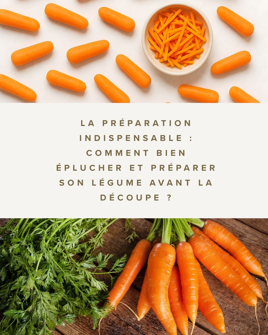 La préparation indispensable comment bien éplucher et préparer son légume avant la découpe 