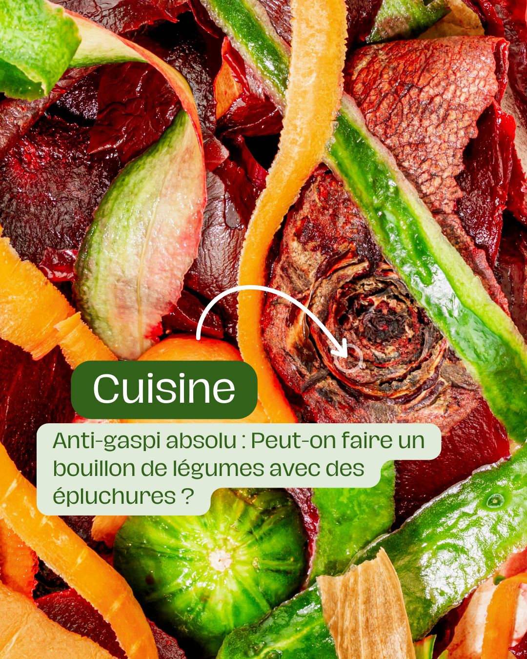 Anti-gaspi absolu Peut-on faire un bouillon de légumes avec des épluchures
