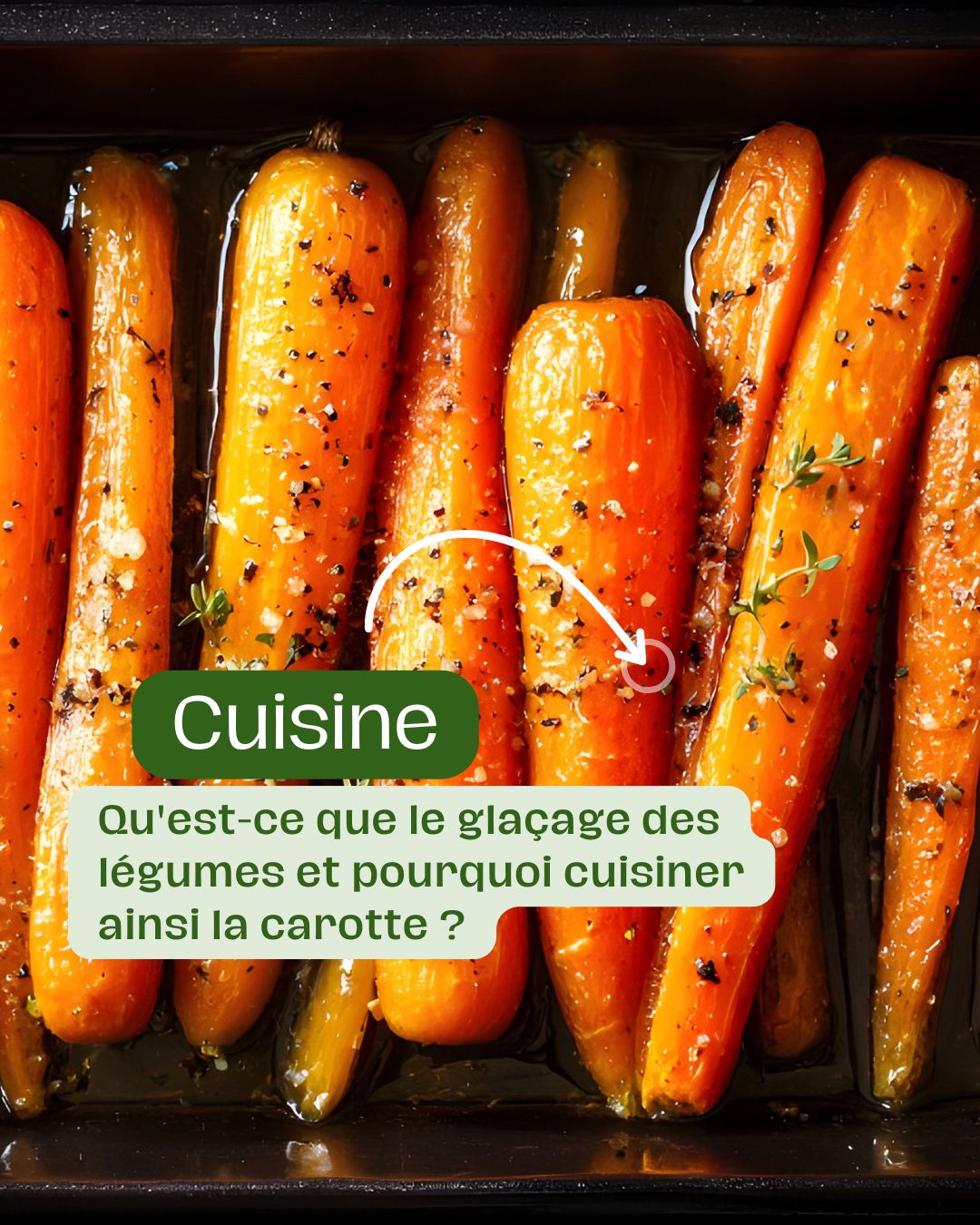 Qu'est-ce que le glaçage des légumes et pourquoi cuisiner ainsi la carotte