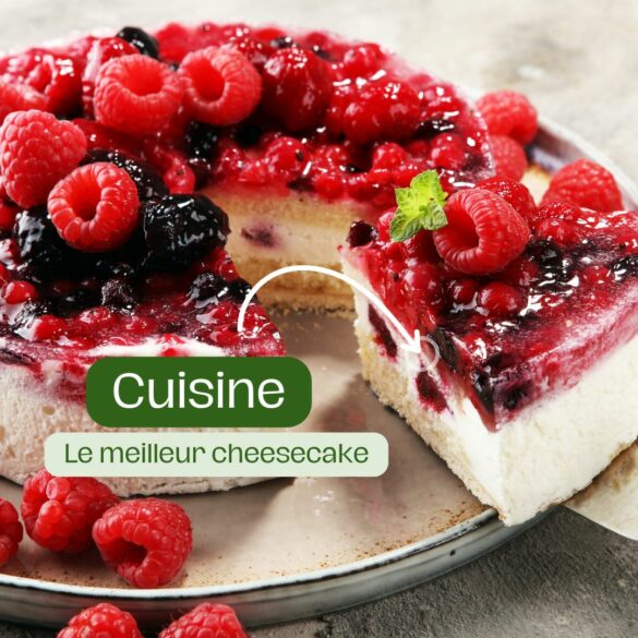 meilleur cheesecake de votre vie
