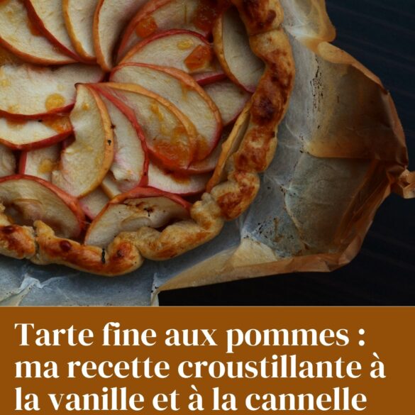 Tarte fine aux pommes à la vanille et à la cannelle